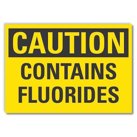 Fluorides Caution Reflective Label, 10 In Height, 14 In Width, Reflective Sheeting, English