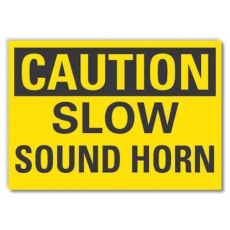 Caution Sign, 7 In H, 10 In W, Non-PVC Polymer, Vertical Rectangle, English, LCU3-0239-ED_10x7