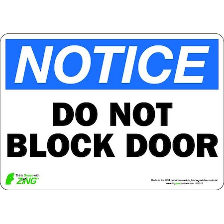 Notice Sign, 7 Height, 10 Width, Polyester, Rectangle, English