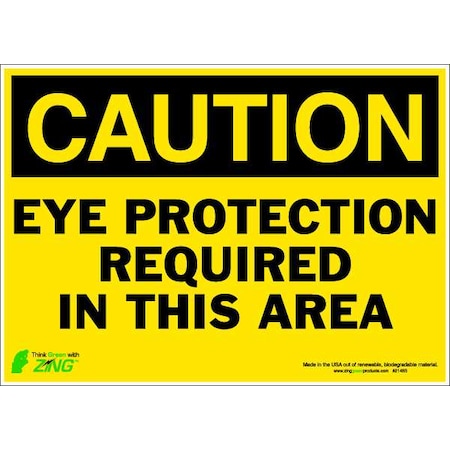 CAUTION Sign,Eye Protection,10X14,ADH