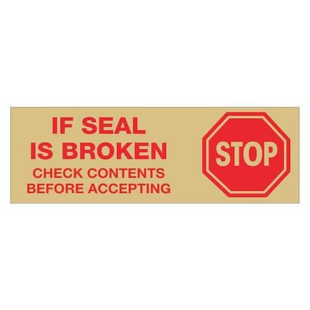 Tape Logic® Pre-Printed Carton Sealing Tape, Stop If Seal Is Broken..., 2.2 Mil, 2 X 55 Yds., Red/Tan, 18/Case