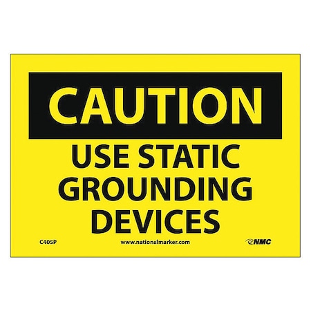 Caution Use Static Grounding Devices Sign, C405P