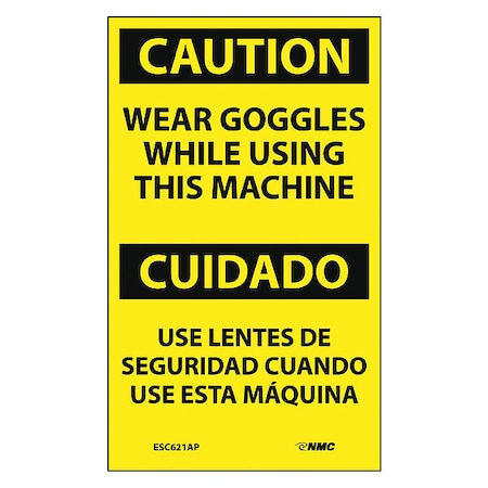 Caution Wear Goggles While Using This Machine Bilingual Label, Pk5