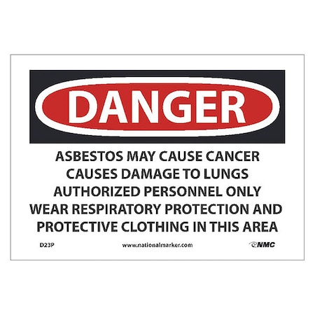 Danger Asbestos May Cause Cancer Sign, D23P