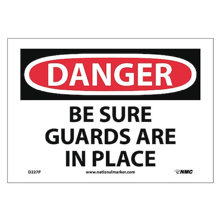 Danger Be Sure Guards Are In Place Sign