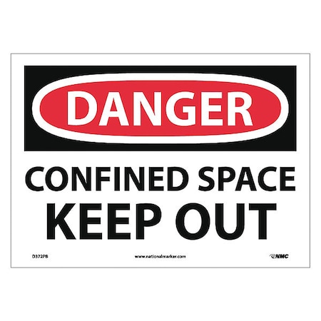 Danger Confined Space Keep Out Sign, D372PB