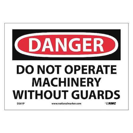 Danger Do Not Operate Machinery Without Guards Sign