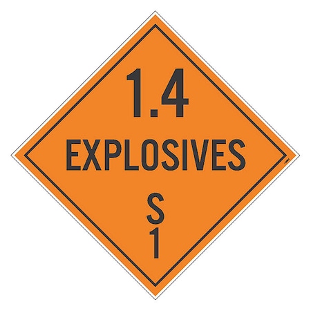Dot Placard Sign, 1.4 Explosives S1, Pk10, Material: Adhesive Backed Vinyl