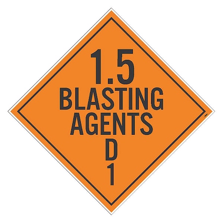 Dot Placard Sign, D1, 1.5 Blasting Agents, Material: Pressure Sensitive Removable Vinyl .0045