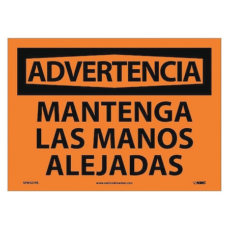 Advertencia, Mantenga Las Manos Alejadas, 10X14, Ps Vinyl, SPW501PB