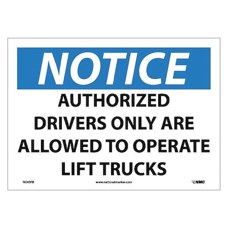Authorized Drivers Only Are.. Sign, N245PB