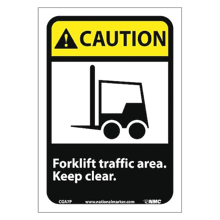Caution Forklift Traffic Area Keep Clear Sign, CGA7P