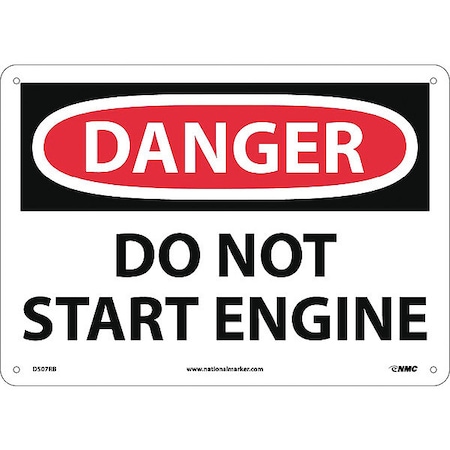 Do Not Start Engine Sign, 10 In Height, 14 In Width, Rigid Plastic