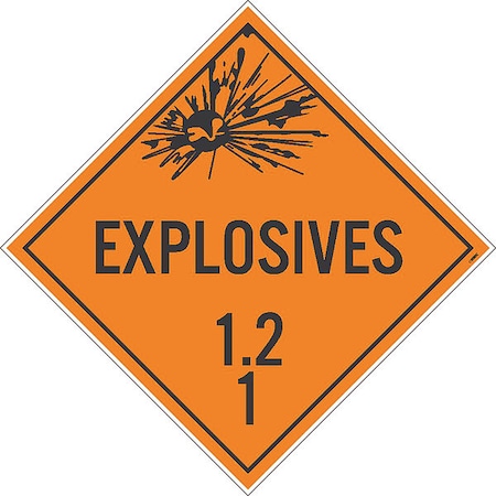 Explosives 1.2 1 Dot Placard Sign, Pk100, Material: Adhesive Backed Vinyl