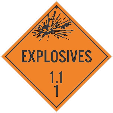 Explosives 1.1 1 Dot Placard Sign, Pk50