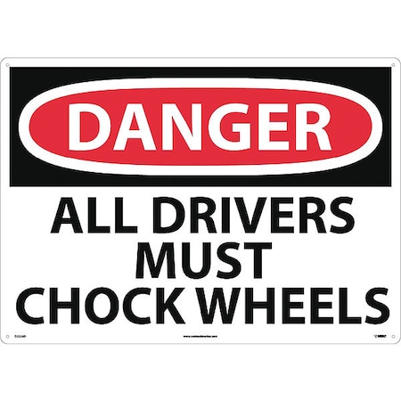 Large Format Danger All Drivers Must Chock Wheels Sign, D223AD