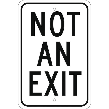 Not An Exit Sign, 12 In W, 18 In H, Aluminum