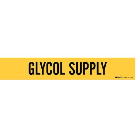Pipe Marker,Glycol Supply,Y,8 In Or Lrgr