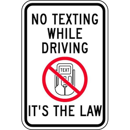 No Texting Traffic Sign, 18 In H, 12 In W, Aluminum, Vertical Rectangle, English, TR-040-12HA