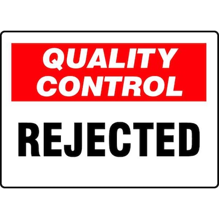 Quality Control Sign,7X10,PLSTC,ENG, MQTL713VP