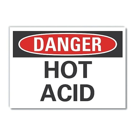 Hot Acid Danger Reflective Label, 10 In Height, 14 In Width, Reflective Sheeting, English