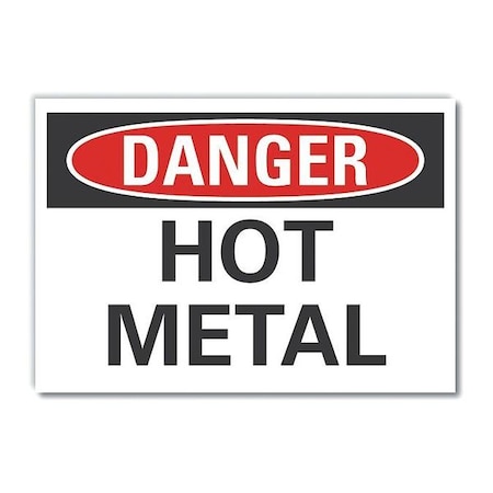 Hot Metal Danger Label, 7 In H, 10 In W, Polyester, Vertical Rectangle, English, LCU4-0327-ND_10X7