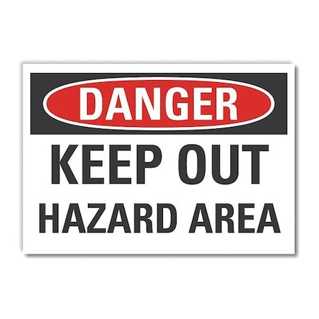 Hazard Area Danger Label, 7 In Height, 10 In Width, Polyester, Vertical Rectangle, English