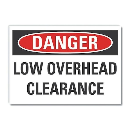 Low Clearance Danger Reflective Label, 3 1/2 In Height, 5 In Width, Reflective Sheeting, English