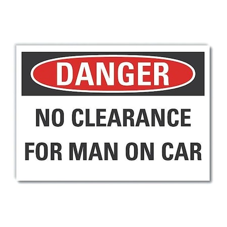 No Clearance Danger Label, 7 In H, 10 In W, Polyester, Vertical Rectangle,LCU4-0498-ND_10X7