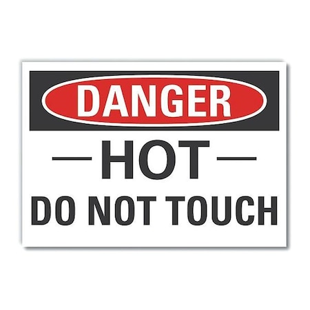 Hot Danger Label, 7 In H, 10 In W, Polyester, Vertical Rectangle, English, LCU4-0389-ND_10X7