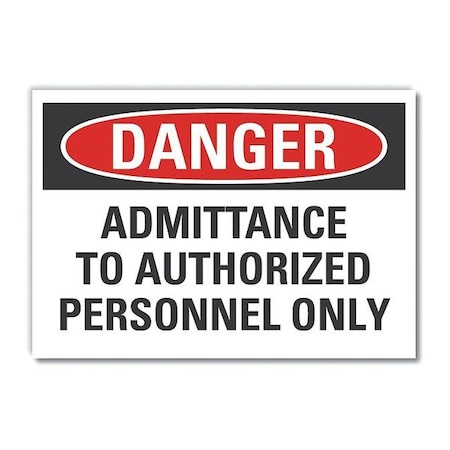 Decal Danger Admittance To,7x5