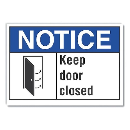 Keep Door Closed Notice,Decal,10x7