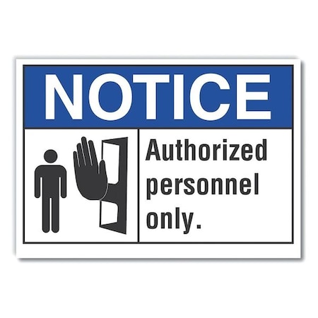 Authorized Notice, Decal, 5x3.5, Height: 3 1/2 In