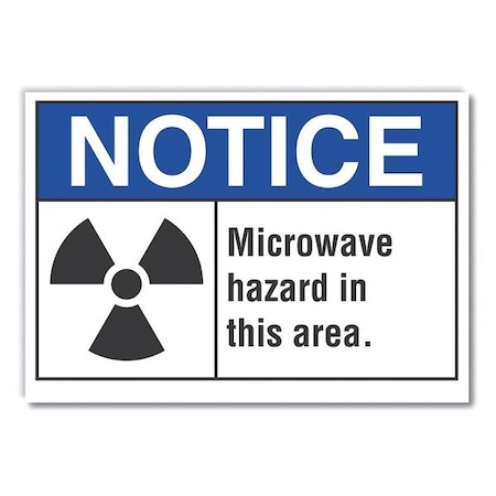 Microwave Notice Reflective Label, 3 1/2 In Height, 5 In Width, Reflective Sheeting, English