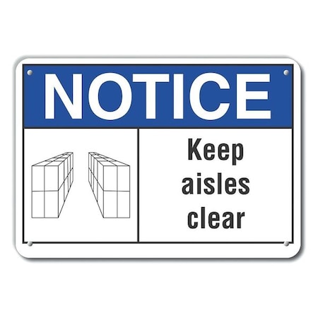Keep Aisles Clear Notice,Aluminm,14x10, LCU5-0039-NA_14X10