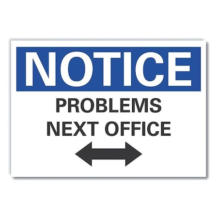 Problems Next Office Notce,Decal,7x5, LCU5-0040-ND_7X5