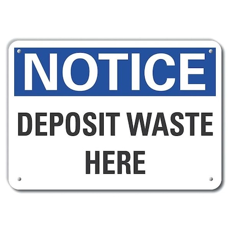 Deposit Waste Here Notice,Plastic,10x7, LCU5-0103-NP_10X7