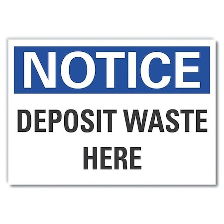 Deposit Waste Here Notice, Decal, 7x5, Width: 7 In, LCU5-0103-RD_7X5
