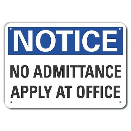 No Admittance Notice, Plastic, 10x7, Height: 7 In