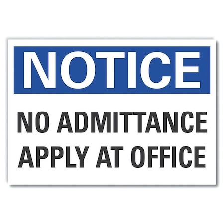 No Admittance Notice, Decal, 7x5, Sign Background Color: White