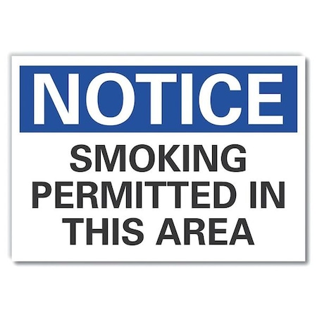 Smoking Area Notice Label, 10 H, 14 In W, Reflective Sheeting, English, LCU5-0152-RD_14X10