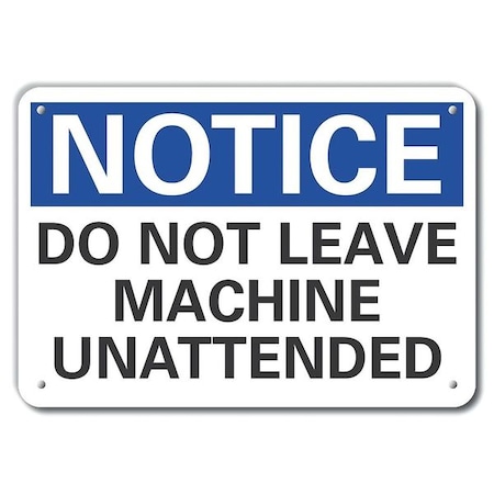 Reflective  Machine & Operation Notice Sign, 10 In Height, 14 In Width, Aluminum, English