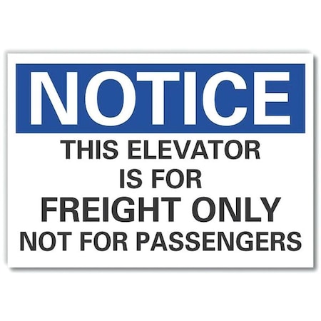 Notice Sign, 10 In H, 14 In W, Non-PVC Polymer, Horizontal Rectangle, English, LCU5-0248-ED_14x10