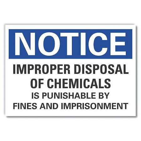 Notice Sign, 7 In H, 10 In W, Non-PVC Polymer, Vertical Rectangle, English, LCU5-0287-ED_10x7