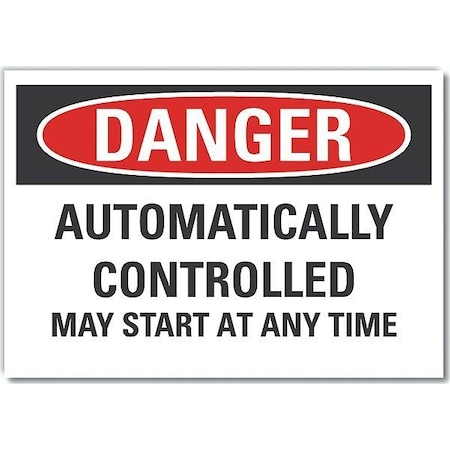 Decal,Danger Automatically Controlled,10 X 7, 7 In Height, 10 In Width, Polyester, English