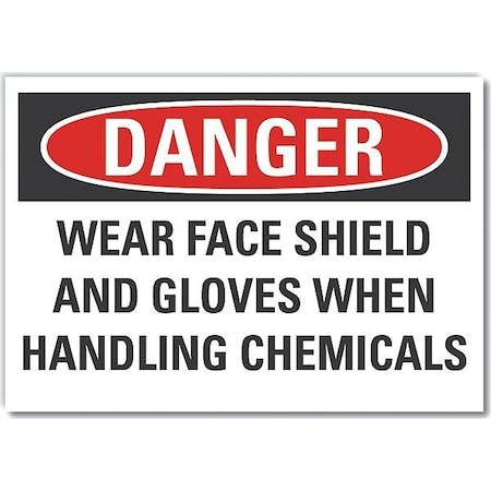 Decal, Danger Wear Face Shield, 10 X 7, Sign Material: Polyester