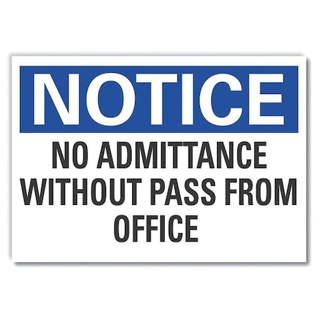 No Admittance Notice, Decal, 7x5, Thickness: 0.001 In