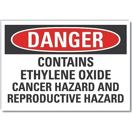 Ethylene Oxide Danger Reflective Label, 10 In Height, 14 In Width, Reflective Sheeting, English
