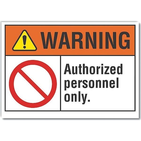 Authorized Personnel Warning Reflective Label, 7 In H, 10 In W,LCU6-0009-RD_10X7