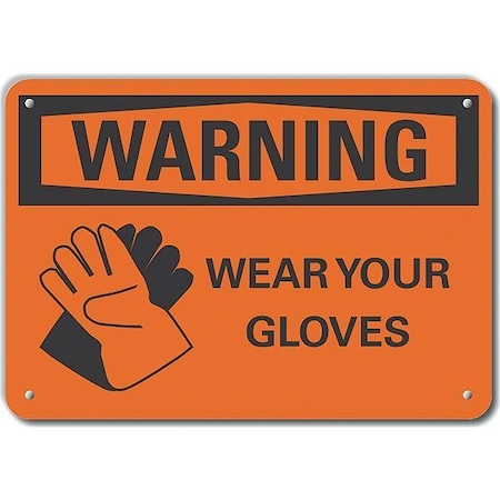 Decal, Warning Wear Your Gloves, 14 X 10, Thickness: 0.04 In